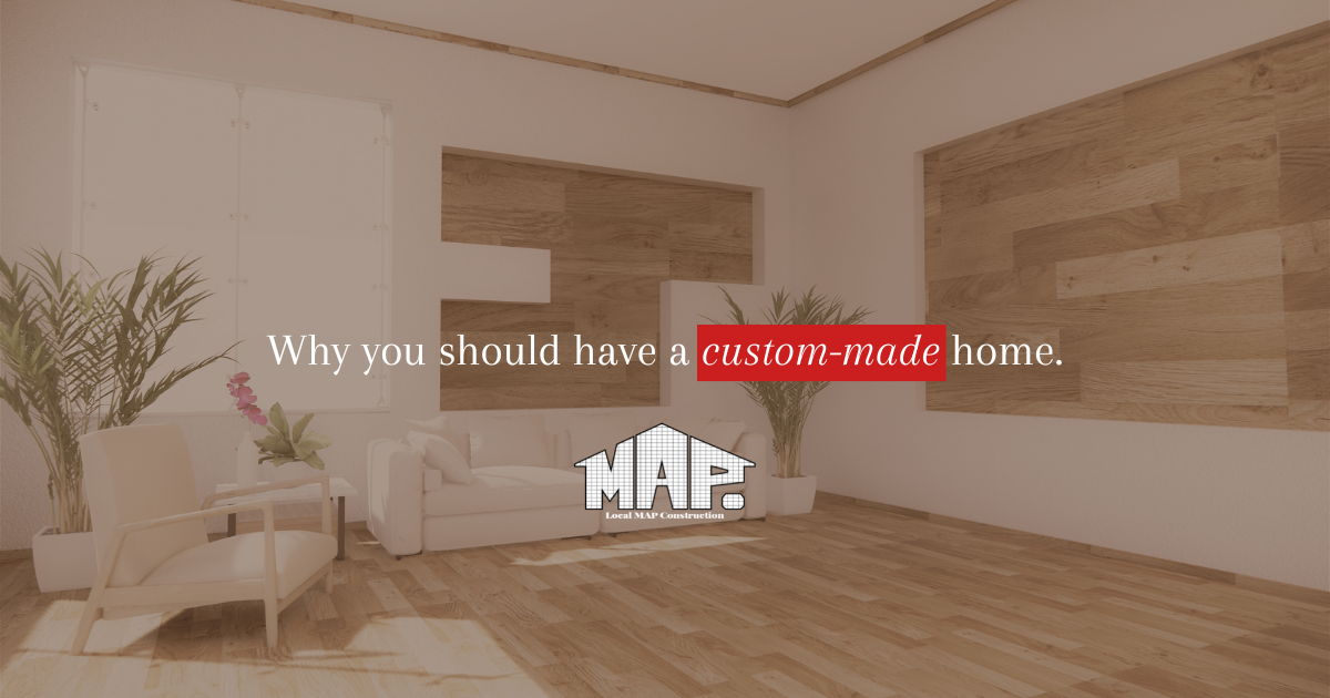 why have a custom-made home
