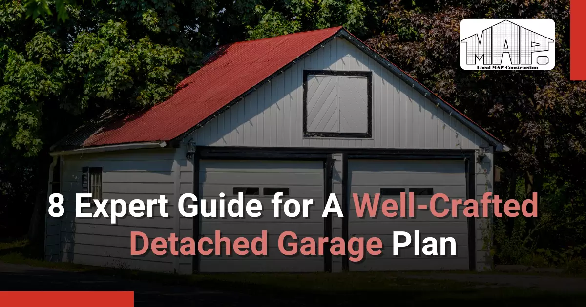 8 Expert Guide for A Well Crafted Detached Garage Plan